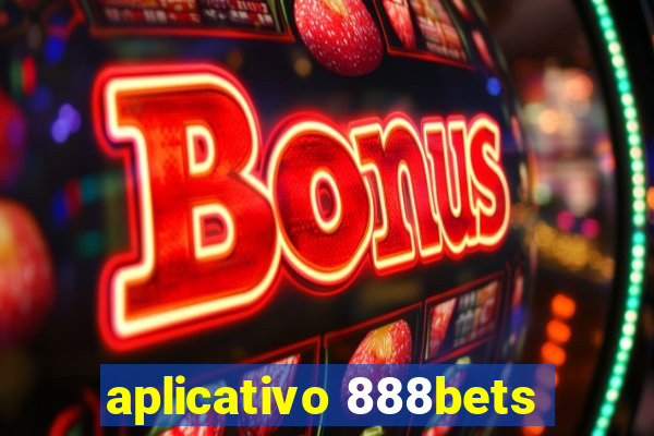aplicativo 888bets
